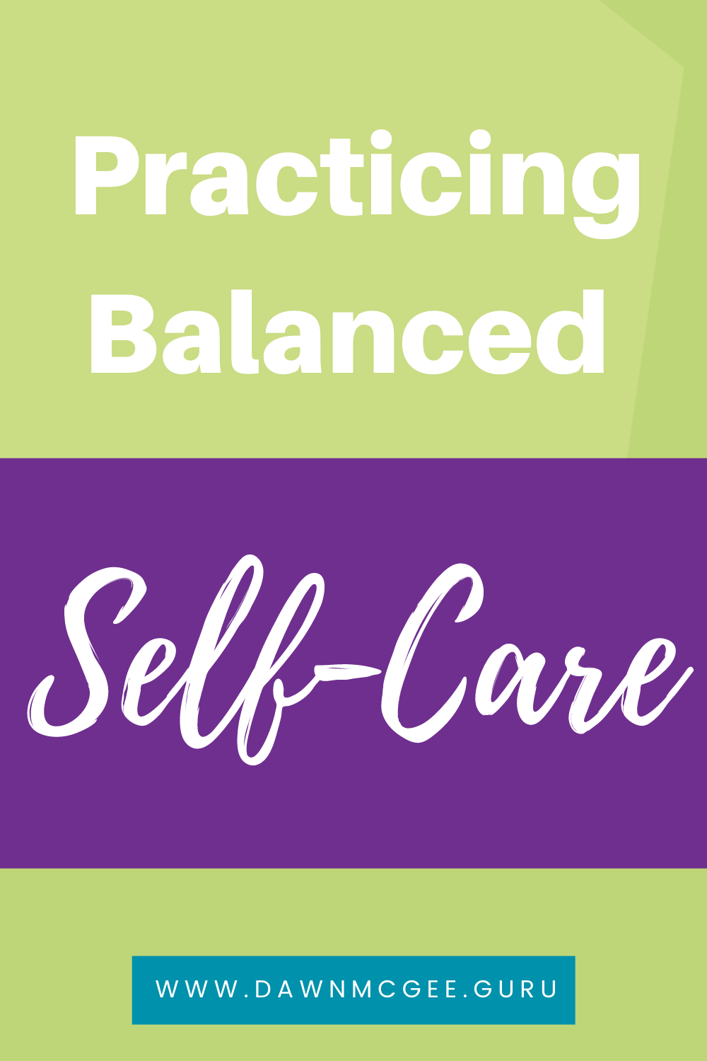 Practicing Balanced Self-Care