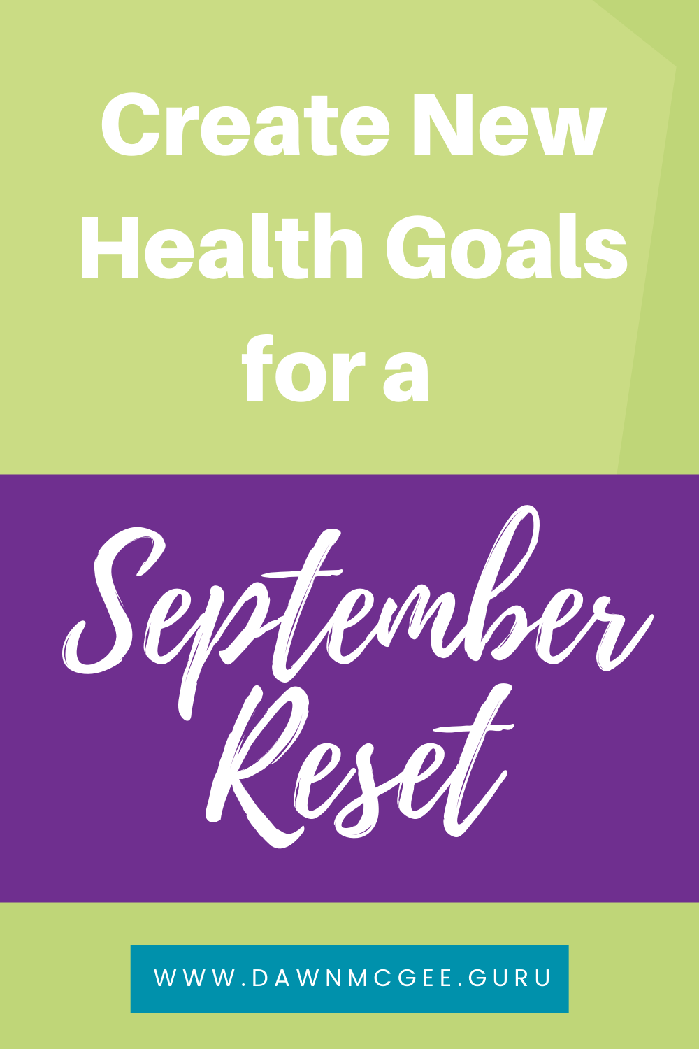 Create New Health Goals for a September Reset