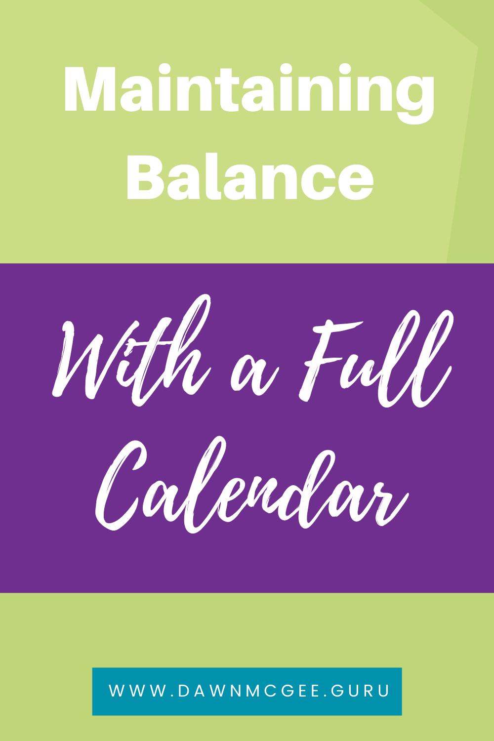 Maintaining Balance With a Full Calendar