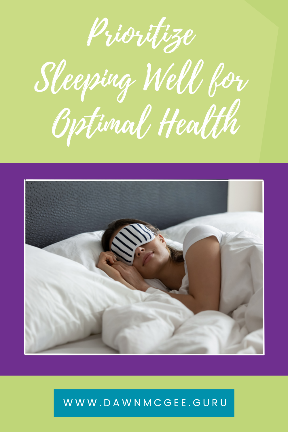 Prioritize Sleeping Well for Optimal Health