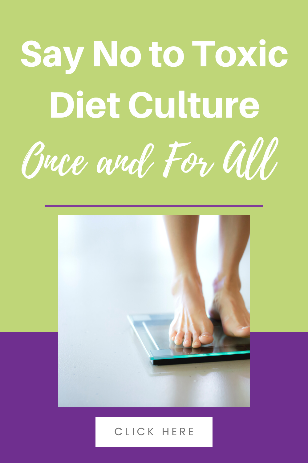 Say NO to Toxic Diet Culture Once and For All