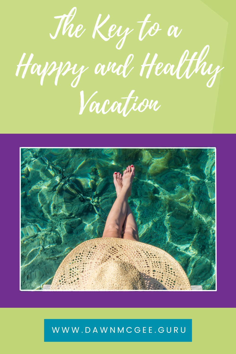 The Key to a Happy and Healthy Vacation