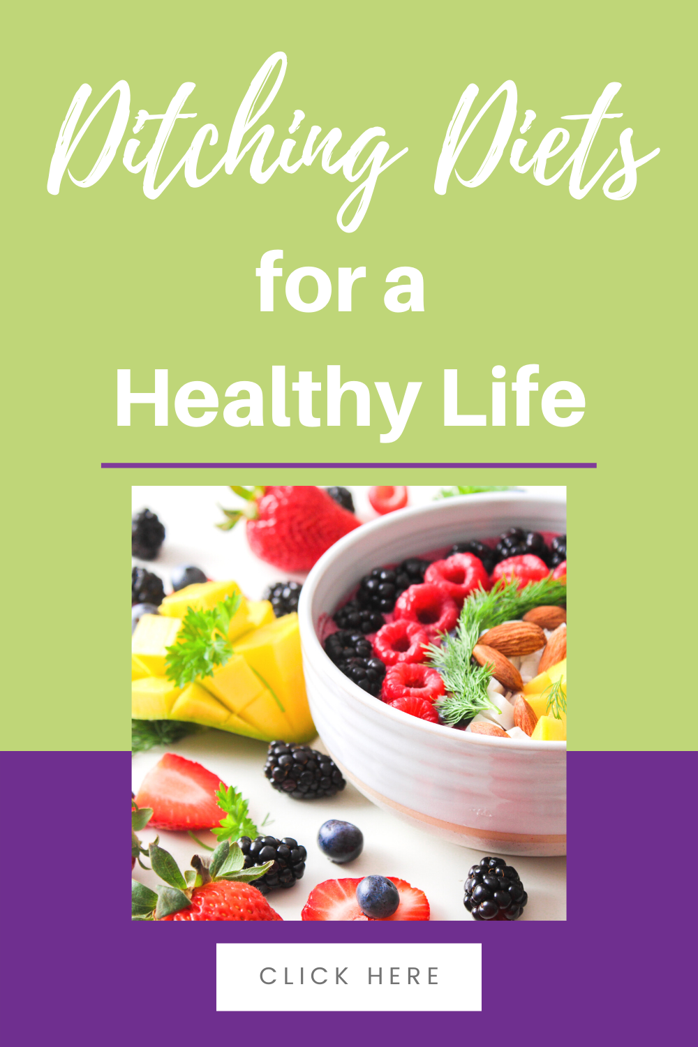 Ditching Diets for a Healthy Life