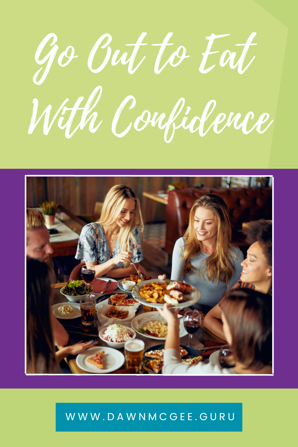 Go Out to Eat With Confidence