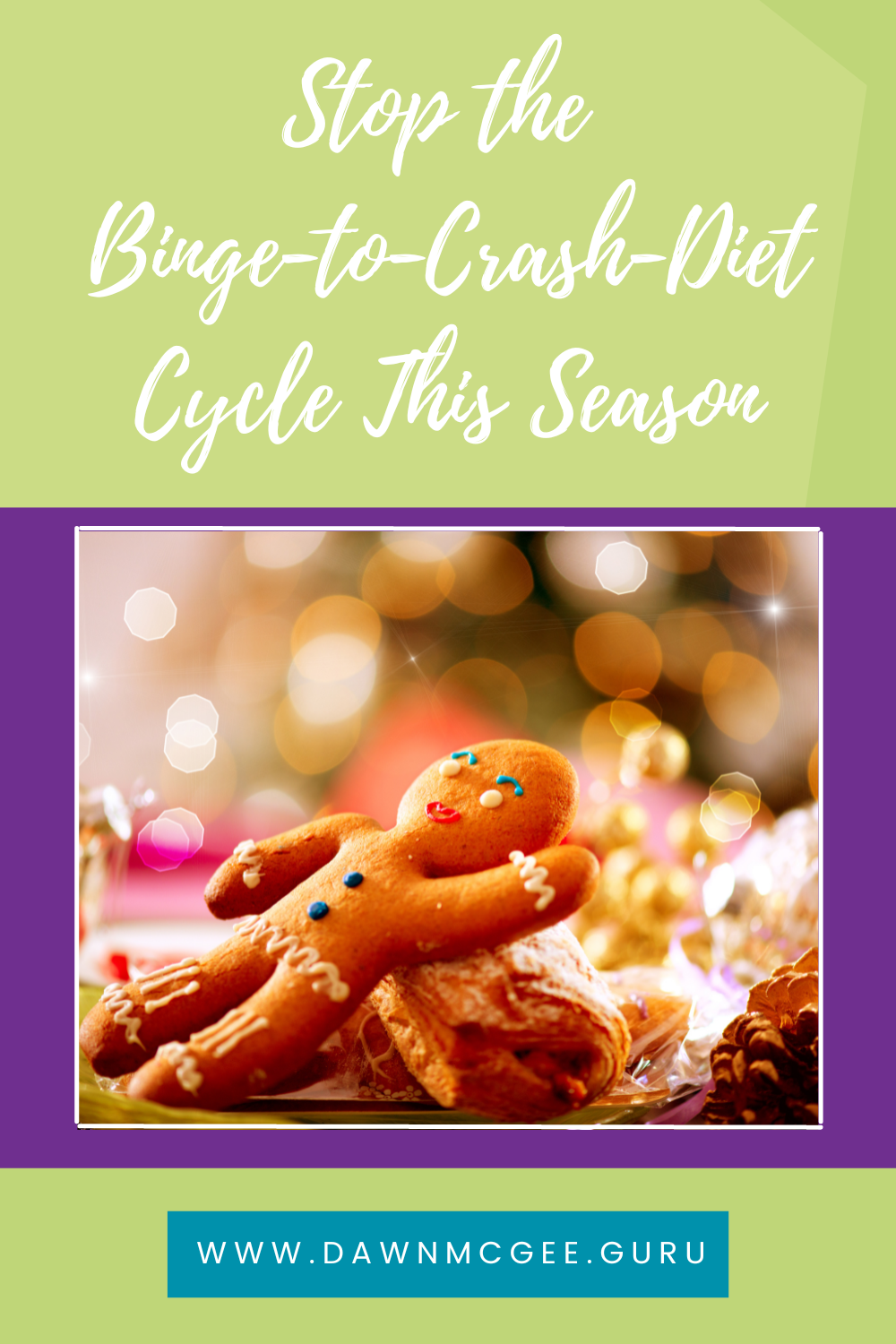 Stop the  Binge-to-Crash-Diet Cycle This Season