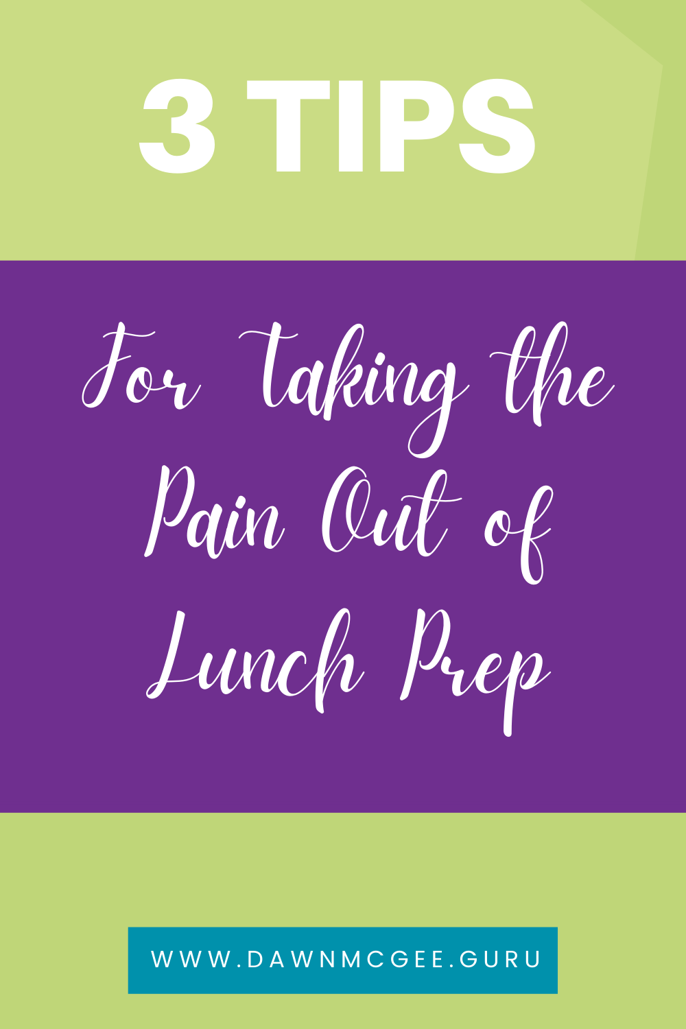 3 Tips to Take the Pain Out of Lunch Prep