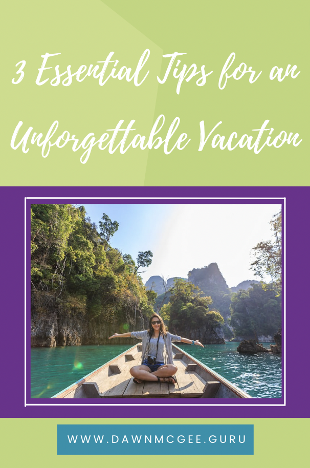 3 Essential Tips for an Unforgettable Vacation - Embrace Joy, Stay Active, and Nourish Your Body!