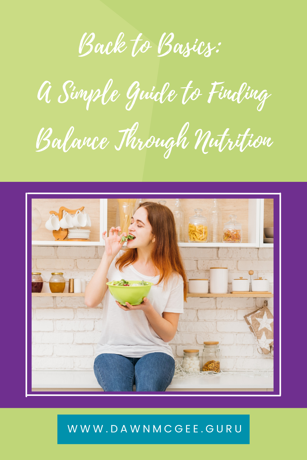 Back to Basics: A Simple Guide to Finding Balance Through Nutrition