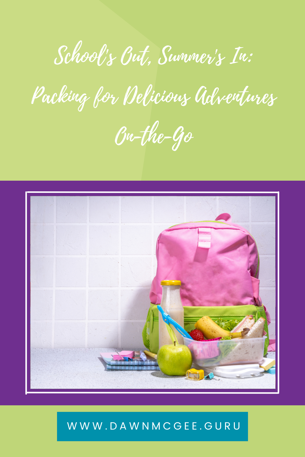 School's Out, Summer's In: Packing for Delicious Adventures On-the-Go