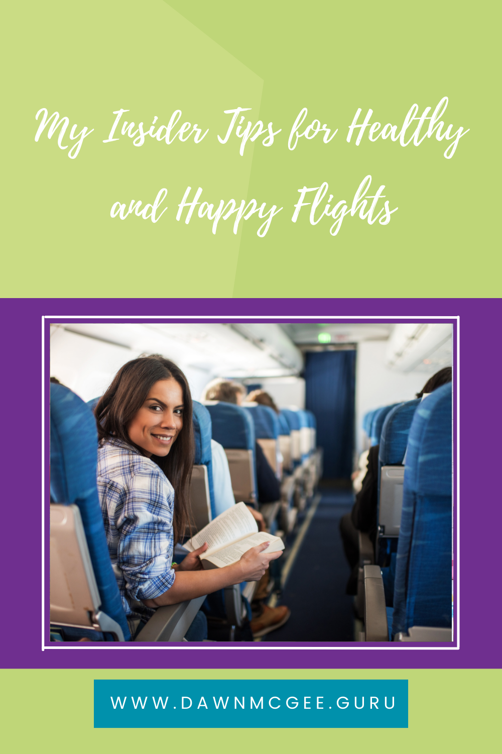 Traveling Well: My Insider Tips for Healthy and Happy Flights