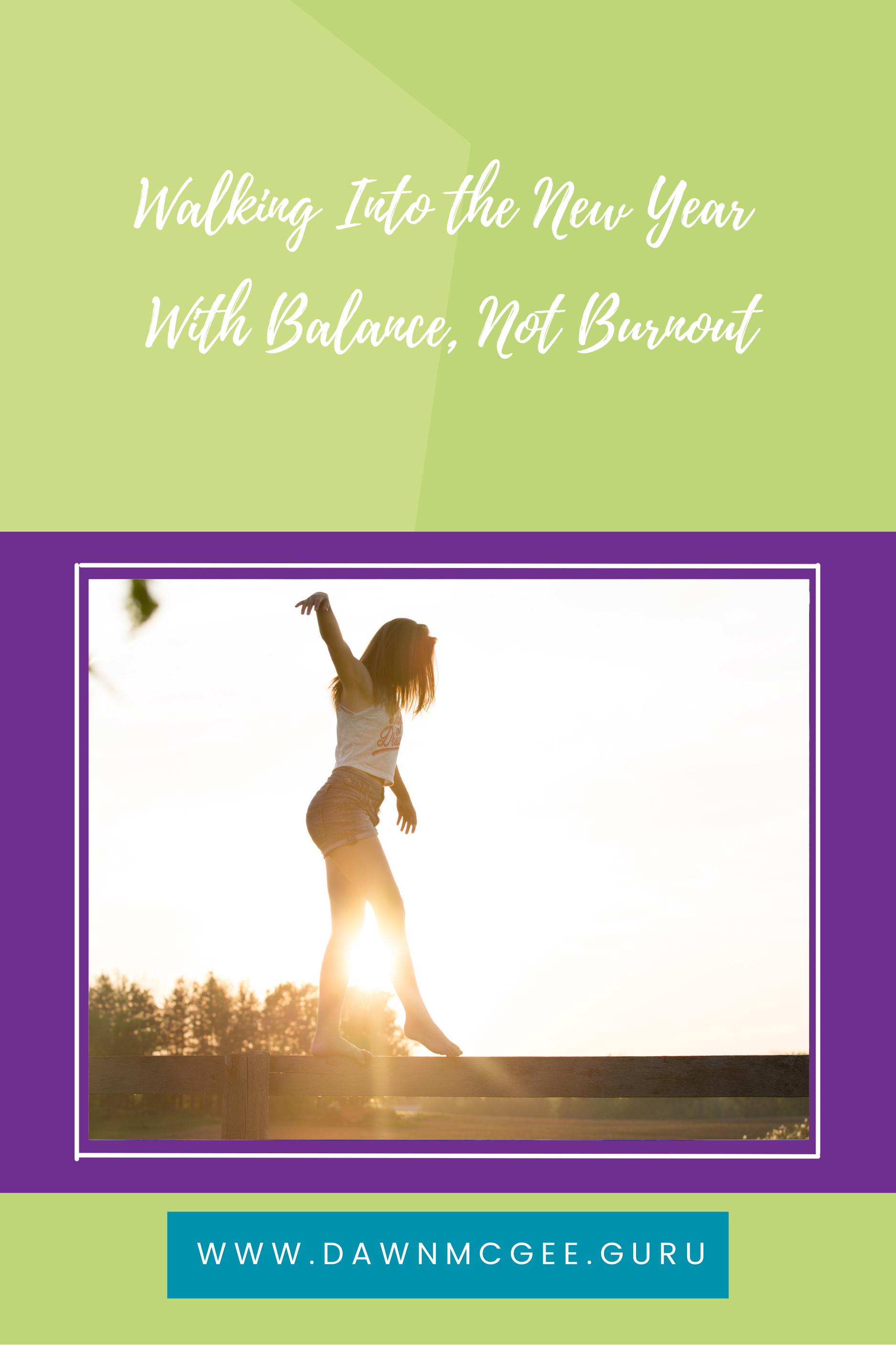 Walking Into the New Year With Balance, Not Burnout