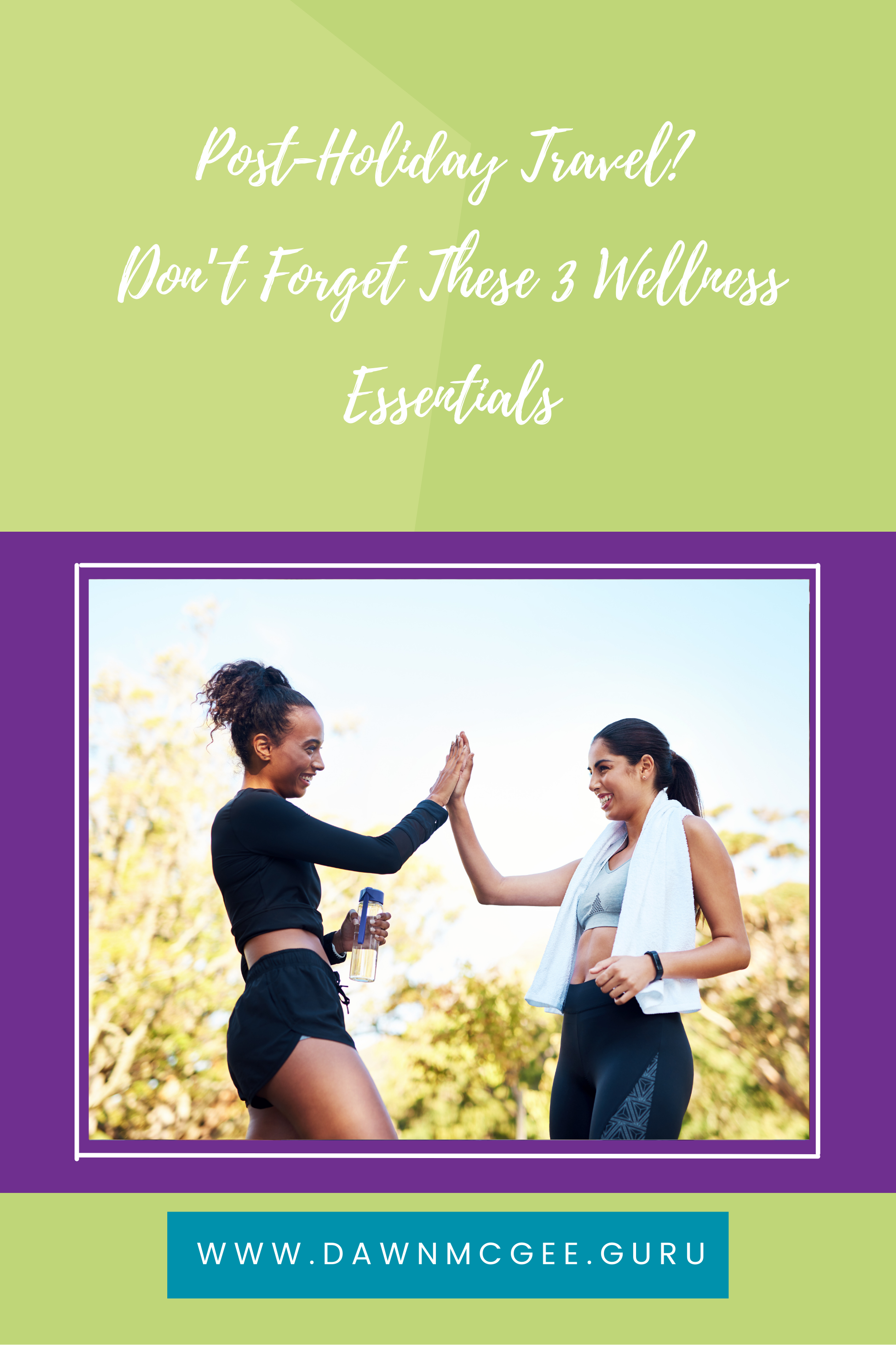 Post-Holiday Travel? Don’t Forget These 3 Wellness Essentials