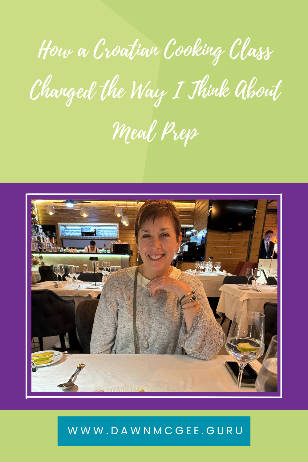 How a Croatian Cooking Class Changed the Way I Think About Meal Prep