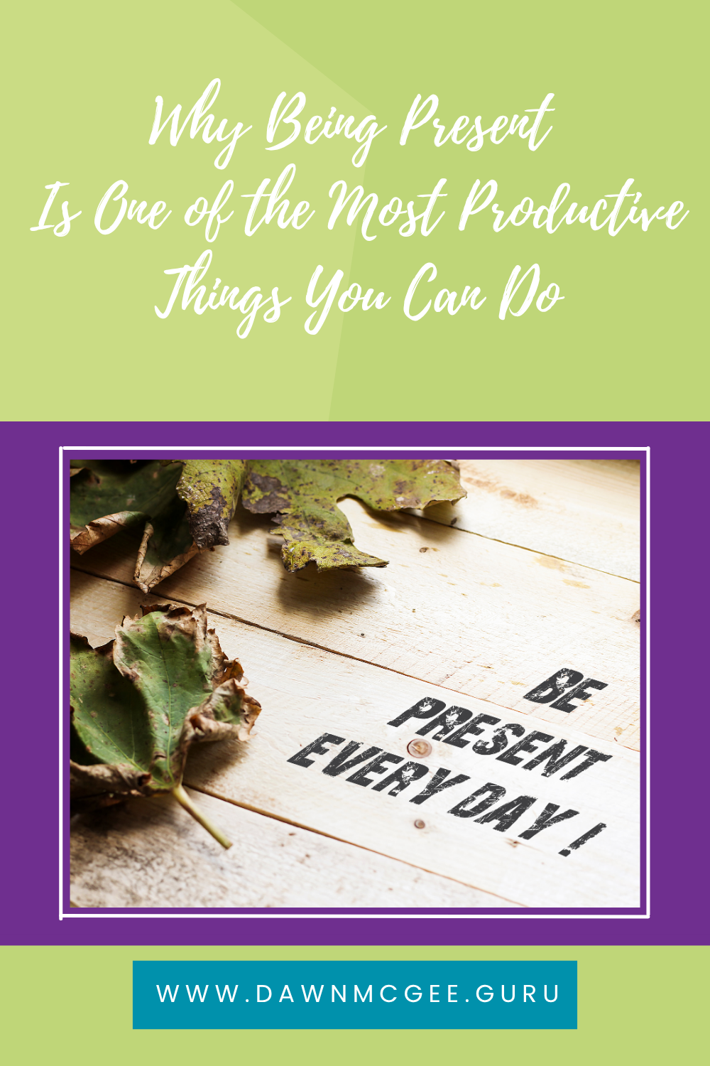 Why Being Present Is One of the Most Productive Things You Can Do