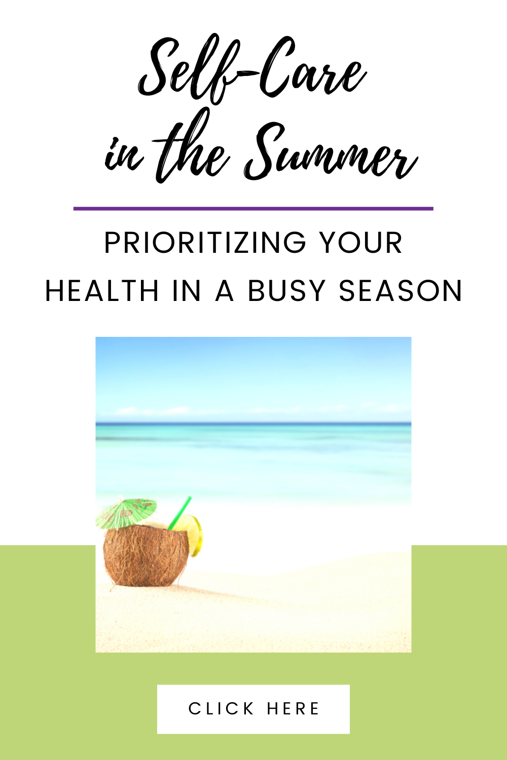 Self-Care in the Summer: Prioritizing Your Health in a Busy Season