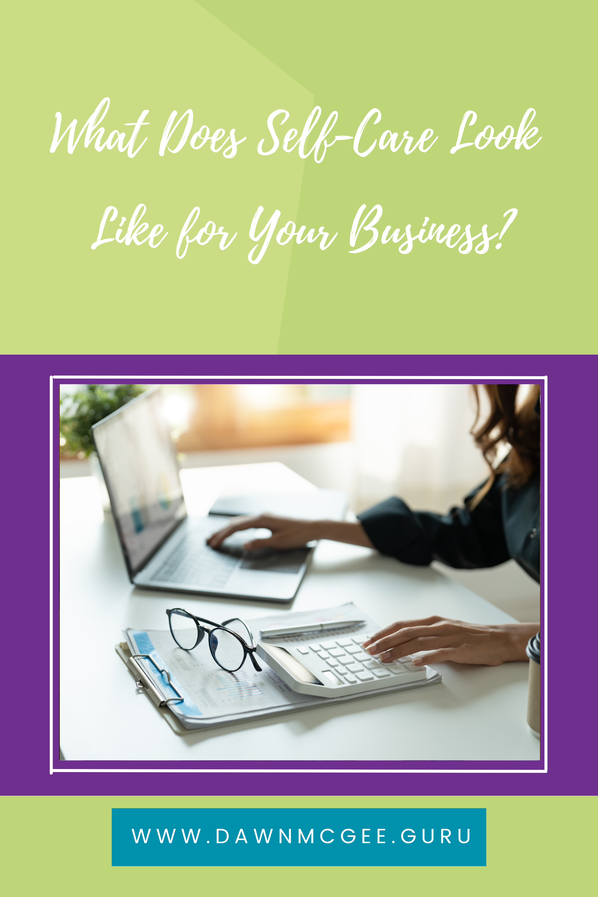 What Does Self-Care Look Like for Your Business?