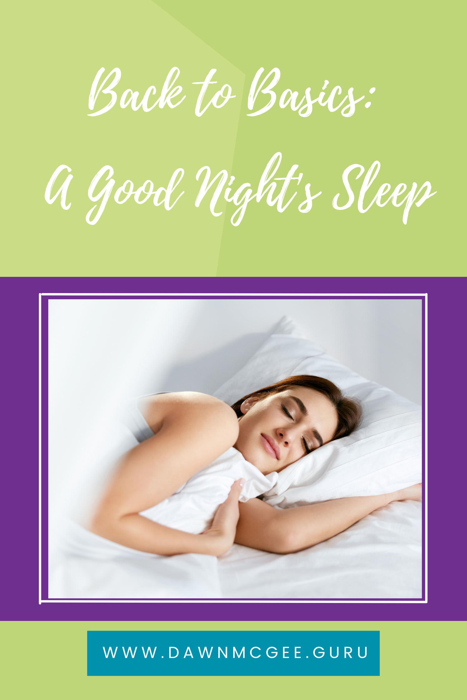 Back to Basics: A Good Night's Sleep