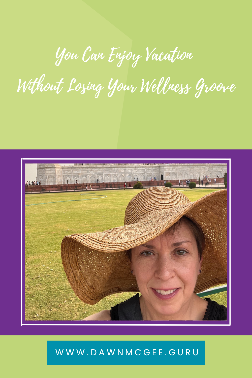 You Can Enjoy Vacation Without Losing Your Wellness Groove